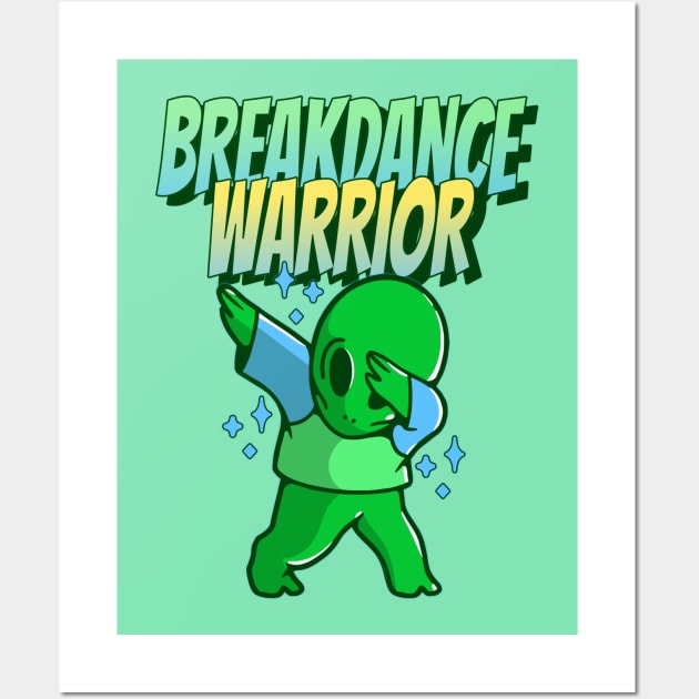 Alien Dab Attack: Breakdance Warrior Wall Art by Life2LiveDesign